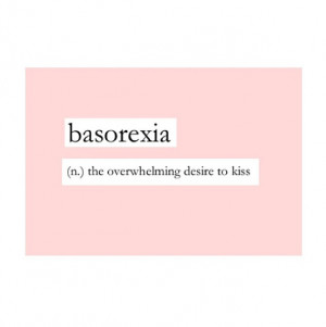 ... tumblr quotes, basorexia, desire to kiss, cute kisses, kissing quotes