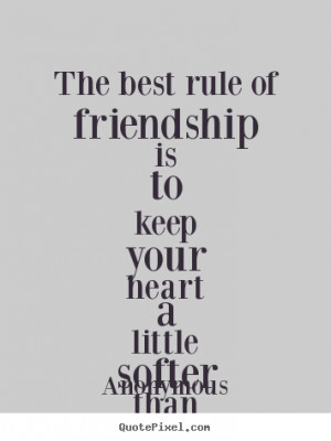graphic picture quotes about friendship - The best rule of friendship ...