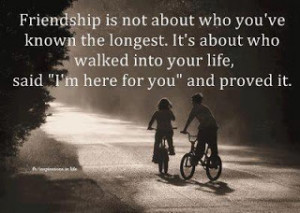 Friendship Is Not About Who You've Known The Longest