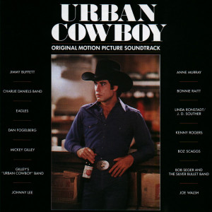 Urban Cowboy Original Motion Picture Soundtrack. Передняя ...