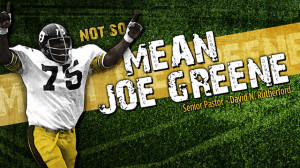 Not So Mean Joe Greene