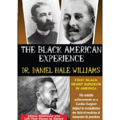 free Dr. Daniel Hale Williams: First Black Heart Surgeon In America ...