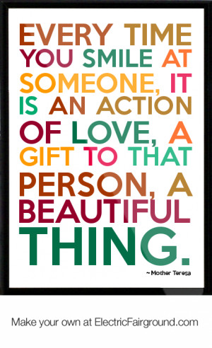 92206 Mother Teresa Quotes Everytime You Smile At Someone It Is An ...