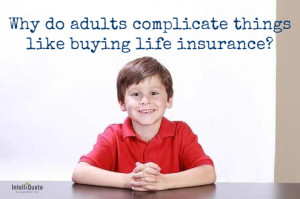 Why You Should View Life Insurance Like a 5th Grader