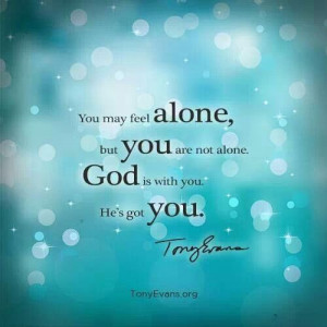 Quote: Faith, You are not alone, quote by Tony Evans, pinned from Tony ...