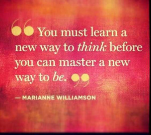 You must master a new way to think before you can master a new way to ...