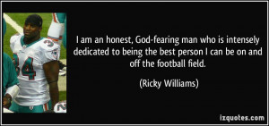 ... being the best person I can be on and off the football field. - Ricky
