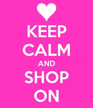 Funny Online Shopping Quotes Keep calm and shop on graphic