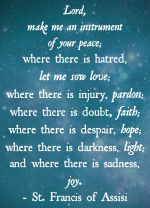 and where there is sadness joy st francis of assisi