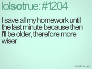 homework quotes homework quotes for kids last minute homework quotes
