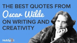 The Best Quotes From Oscar Wilde on Writing and Creativity