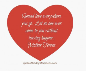... -go-let-no-one-ever-come-you-without-leaving-happier-mother-teresa