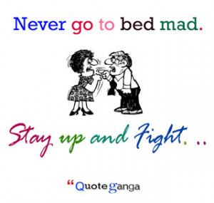 Never Bed Mad Stay And Fight Phyllis Diller