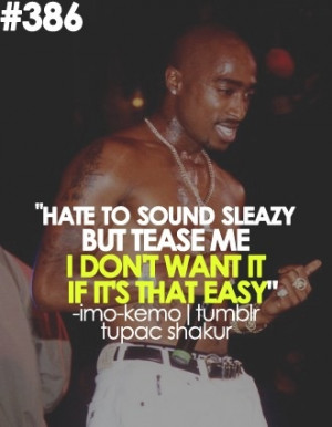 2pac quotes. I can't fall for a guy who falls for every girl he dates.