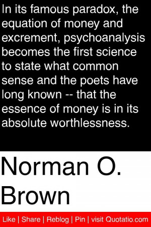 ... of money is in its absolute worthlessness # quotations # quotes