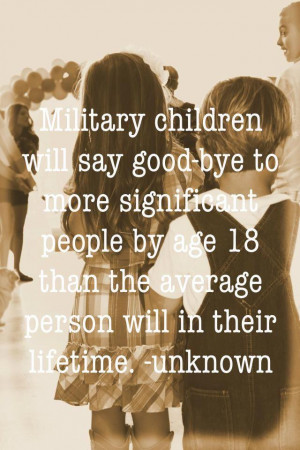 Military children live normal lives, but then their lives are so ...