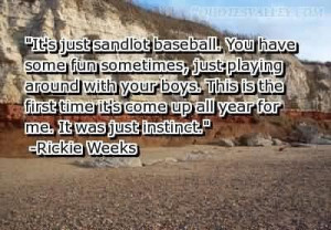 Its just sandlot baseball quote