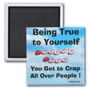 being true to yourself quote fridge magnet ...