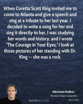 ... Bolton - When Coretta Scott King invited me to come to Atlanta