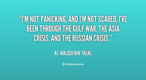 quote-Al-Waleed-Bin-Talal-im-not-panicking-and-im-not-scared-32619.png