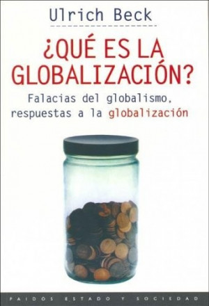 ... globalización es un matiz importante para entender las ideas de Beck