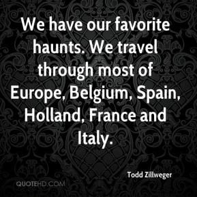 through most of Europe Belgium Spain Holland France and Italy