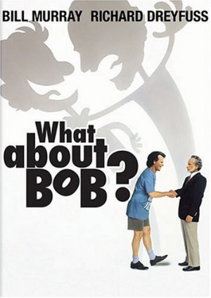 Tags: Bill Murry , Frank oz , Richard Dreyfuss , What about bob?
