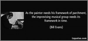 More Bill Evans Quotes