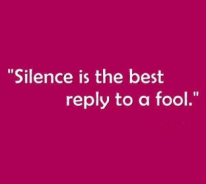 Sometimes Silence is the Best Reply