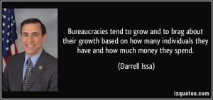 Bureaucracies tend to grow and to brag about their growth based on how ...
