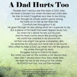 Absent Father Quotes A dad hurts, too.