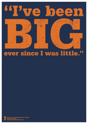 Chicago Bears - William Perry Quote Poster (11 x 17
