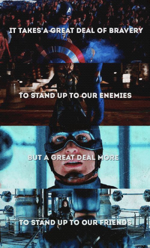 It takes a great deal of bravery to stand up to our enemies, but a ...