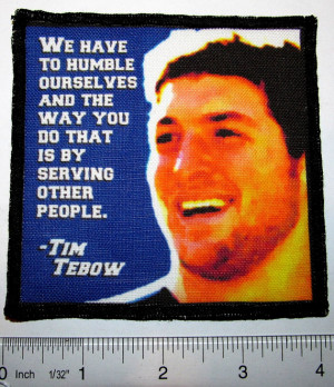 TIM TEBOW QUOTE - Printed Patch - Sew On - Vest, Bag, Backpack, Jacket ...