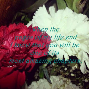 you are everything to me , you are my missing part without you I'm ...