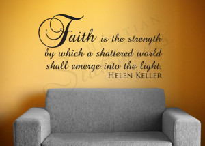 Quotes About Faith And Strength Faith is the strength