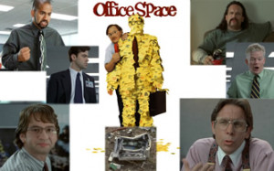 Also check out Office Space quotes.