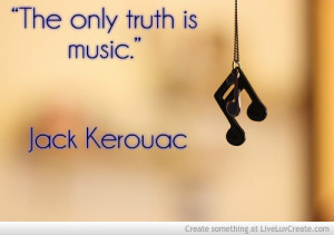 Jack Kerouac Music Quote