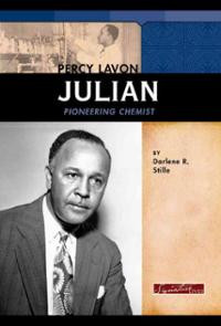 Percy Lavon Julian: Pioneering Chemist (Signature Lives) (Hardco ...