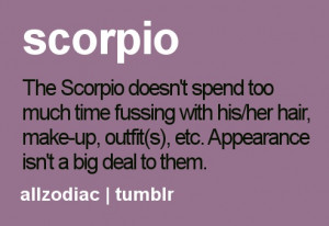 Scorpio - Hair and outfits sometimes.....Make-up...NVR!