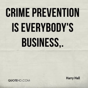 Crime prevention is everybody's business.