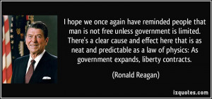 once again have reminded people that man is not free unless government ...