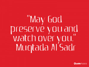... al sadr quotes may god preserve you and watch over you muqtada al sadr