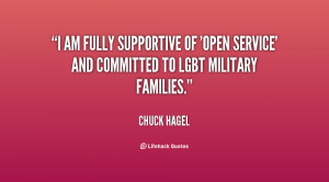 am fully supportive of 'open service' and committed to LGBT military ...