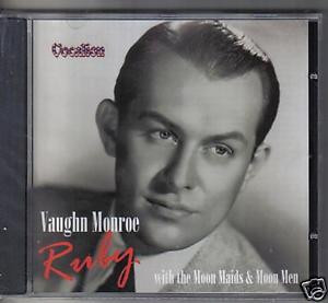 VAUGHN MONROE RUBY CD NEW