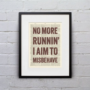 No More Running, I Aim To Misbehave - Quote Firefly Browncoat Serenity ...
