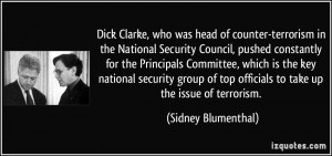 Dick Clarke, who was head of counter-terrorism in the National ...