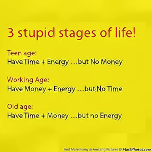 Stupid Stages of Life