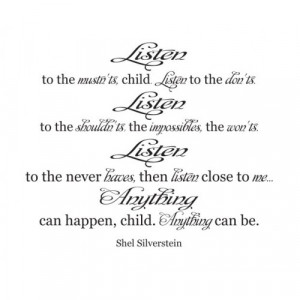 Listen to the mustn't, child poem by Shel Silverstein wall decal quote ...