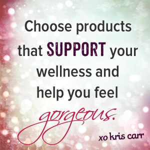 ... wellness and help you feel gorgeous -Kris Carr Quote #quotes #beauty